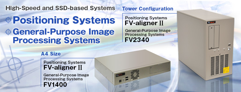 High-Speed and SSD-based SystemsPositioning SystemsסGeneral-Purpose Image Processing Systems